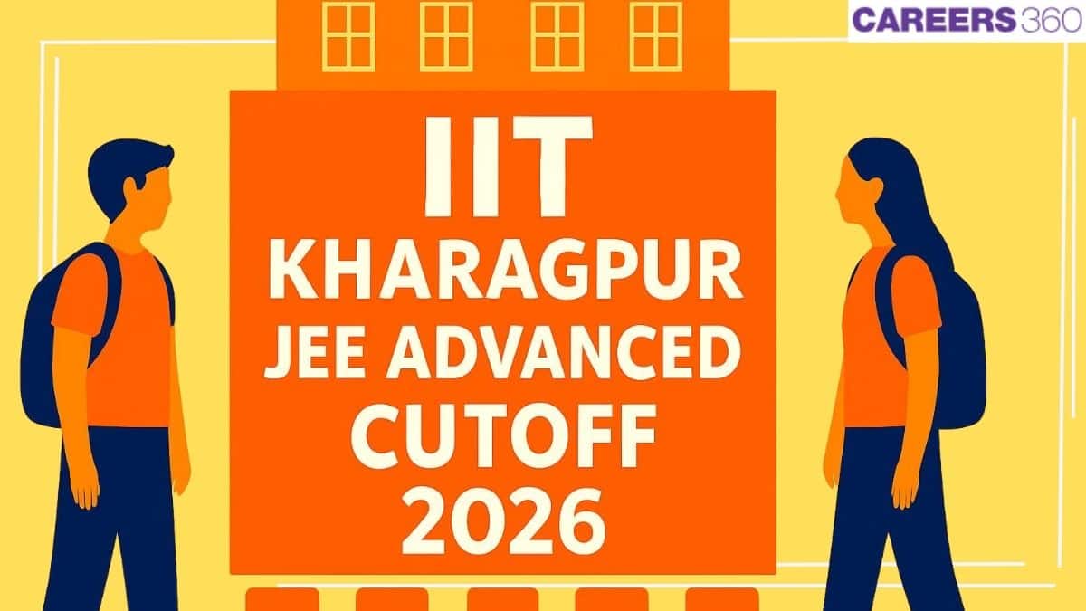 IIT Kharagpur JEE Advanced Cutoff 2025 (Out) - Previous Year Qualifying Marks